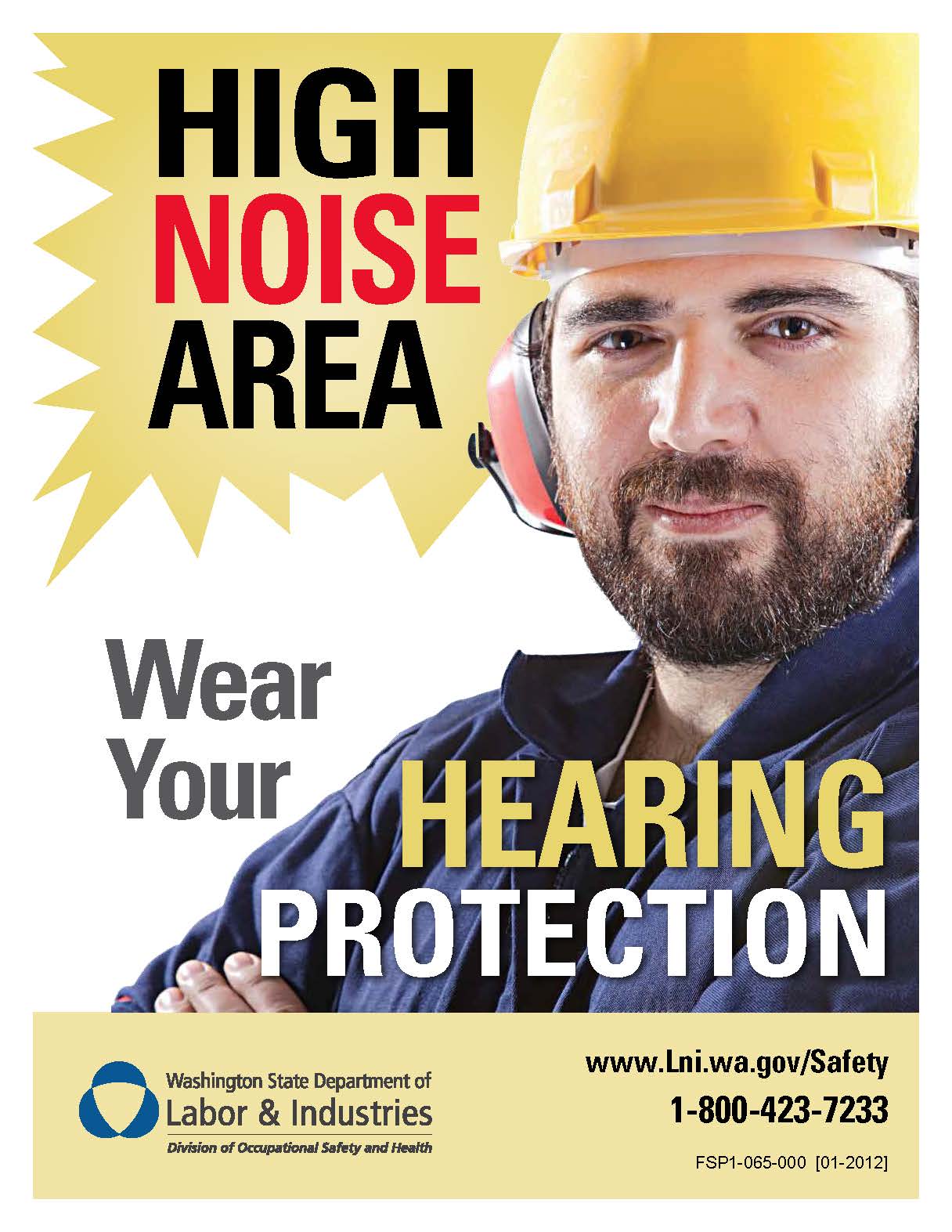 Wear your hearing protection in high noise areas