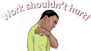 Work should not hurt!