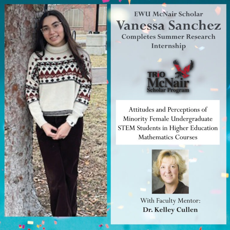 EWU McNair Scholar Vanessa Sanchez Completes McNair Summer Research Internship