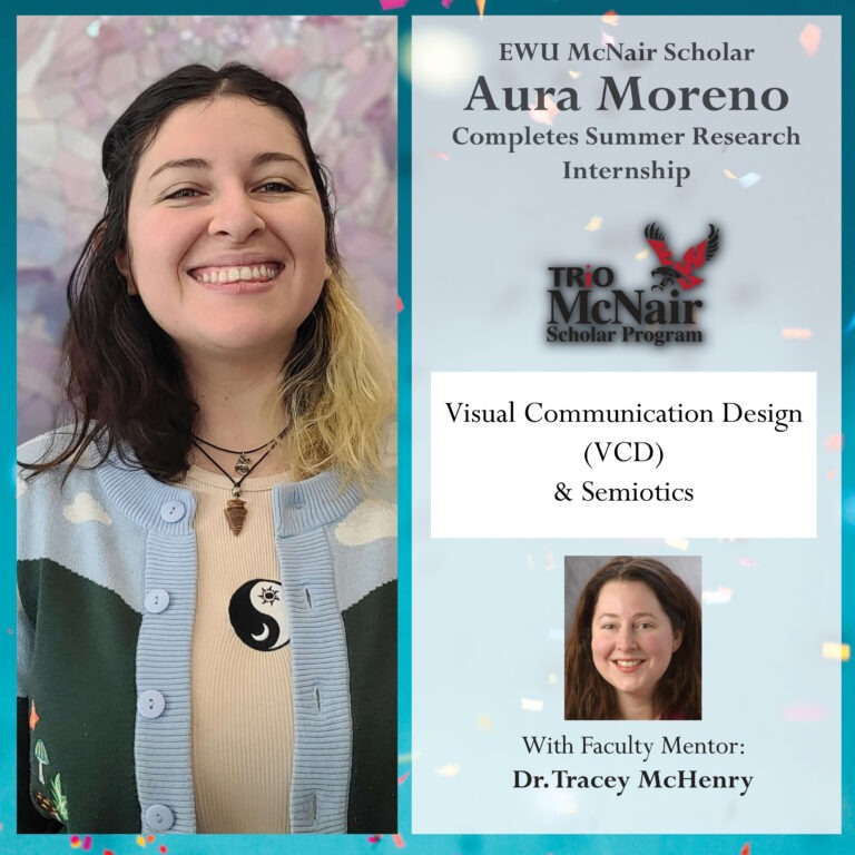 EWU McNair Scholar Aura Moreno Completes McNair Summer Research Internship