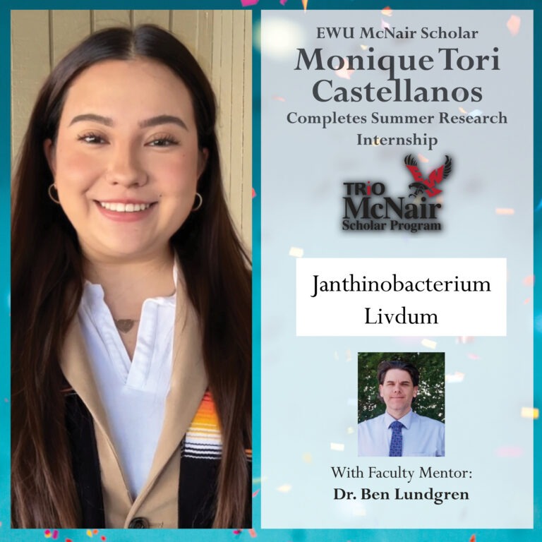 EWU McNair Scholar Monique Tori Castellanos Completes McNair Summer Research Internship