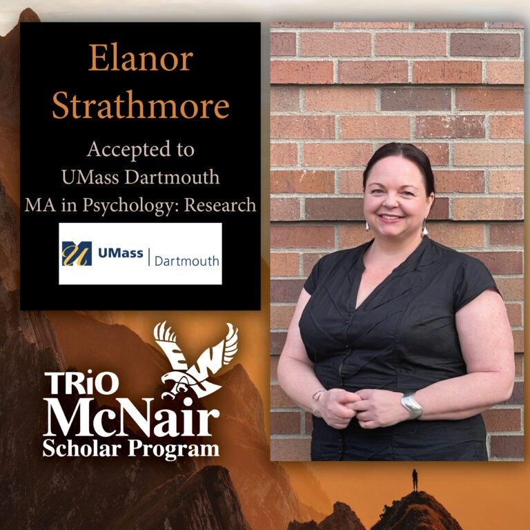 McNair Scholar Elanor Strathmore Accepted to UMass Dartmouth MA in Psychology: Research
