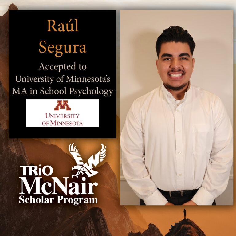 McNair Scholar Raúl Segura Accepted to University of Minnesota MA in School Psychology