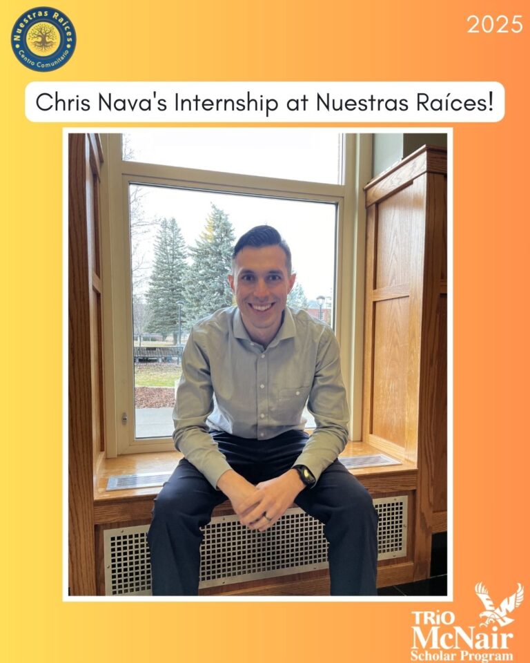 Christopher Nava: McNair Scholar Excels at Nuestras Raíces Internship!